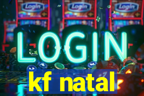 kf natal